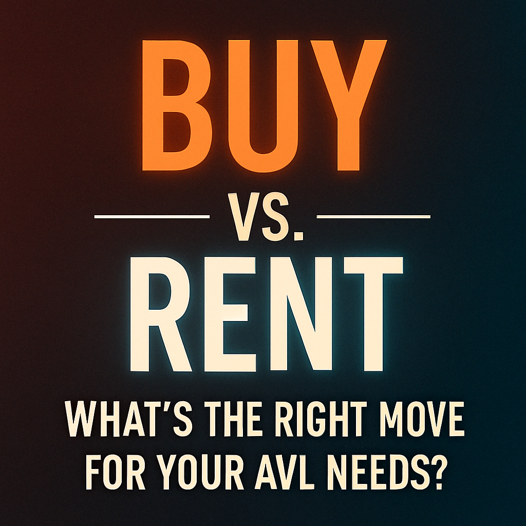Buy vs. Rent: What’s the Right Move for Your AVL Needs?